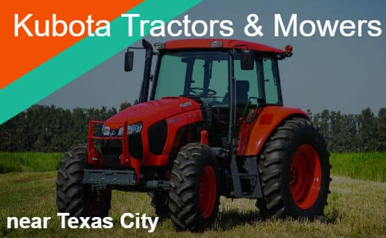 Kubota Tractors Mowers Near Texas City